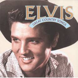 Elvis Presley : Great Country Songs